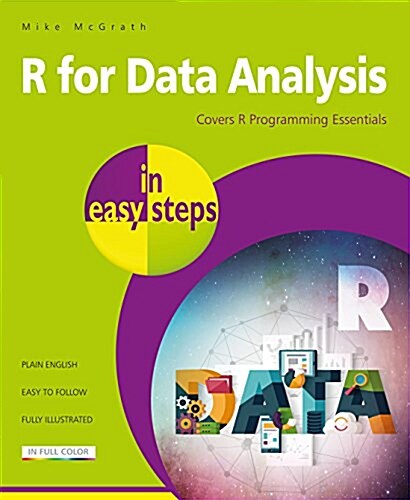 R for Data Analysis in easy steps : R Programming essentials (Paperback)