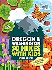 50 Hikes with Kids Oregon and Washington (Paperback)
