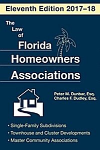 The Law of Florida Homeowners Association (Paperback, 11)