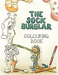 The Sock Burglar Colouring Book (Paperback)