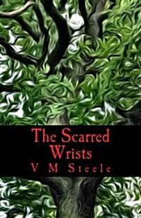 The Scarred Wrists (Paperback)