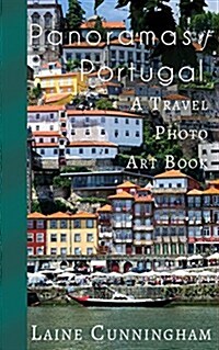 Panoramas of Portugal: From Lisbon to Cabo Da Roca (Paperback)