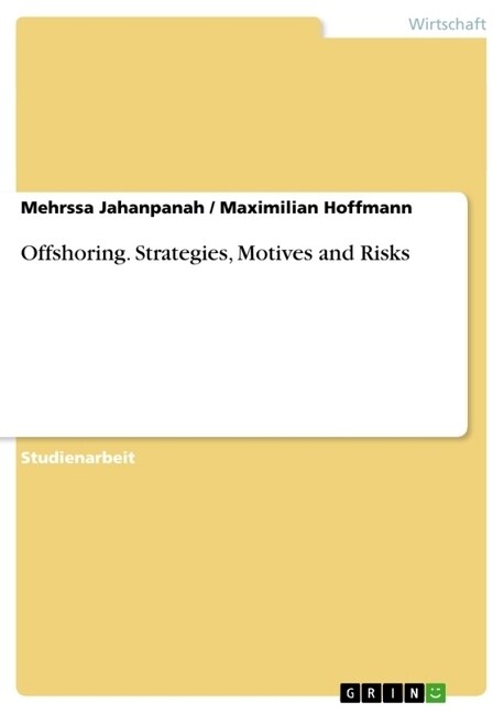Offshoring. Strategies, Motives and Risks (Paperback)