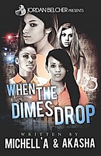 When the Dimes Drop (Paperback)