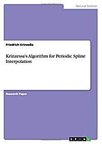 Krinzessas Algorithm for Periodic Spline Interpolation (Paperback)