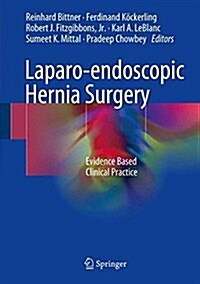 Laparo-Endoscopic Hernia Surgery: Evidence Based Clinical Practice (Hardcover, 2018)