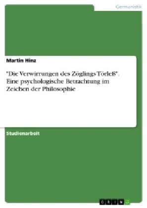 Die Verwirrungen des Z?lings T?le?. Eine psychologische Betrachtung im Zeichen der Philosophie (Paperback)