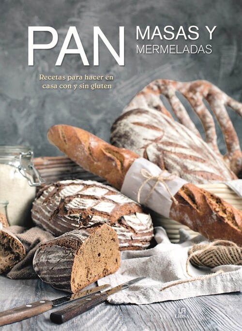 Pan, Masas y Mermeladas (Hardcover)