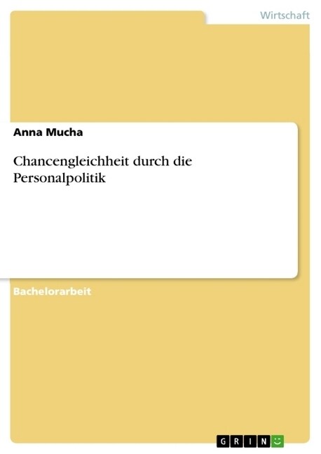 Chancengleichheit Durch Die Personalpolitik (Paperback)