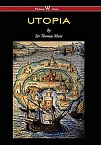 Utopia (Wisehouse Classics Edition) (Hardcover)