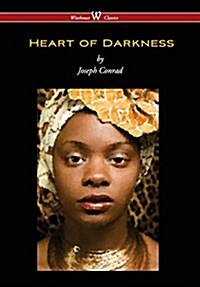 Heart of Darkness (Wisehouse Classics Edition) (Hardcover)