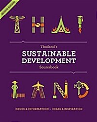 Thailands Sustainable Development Sourcebook: Updated and Augmented (Hardcover, 2)