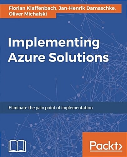 Implementing Azure Solutions (Paperback)