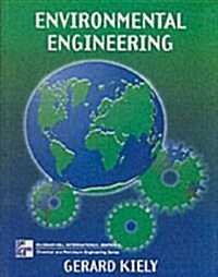 Environmental Engineering (McGraw-Hill International Editions: Chemical & Petroleum Engineering Series) (Paperback, International edition)
