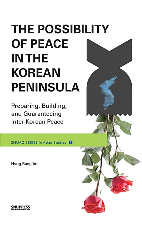 The Possibility of Peace in the Korean Peninsula