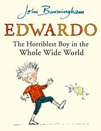 [중고] Edwardo the Horriblest Boy in the Whole Wide World (Paperback)
