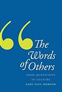 Words of Others: From Quotations to Culture (Hardcover)