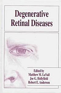 Degenerative Retinal Diseases (Hardcover)