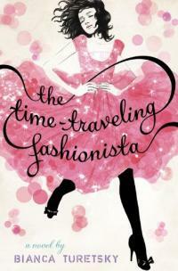 The Time-Traveling Fashionista (Hardcover, 1st)