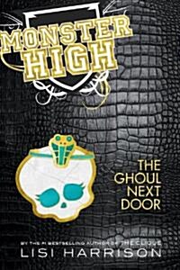 [중고] Monster High: The Ghoul Next Door (Hardcover)
