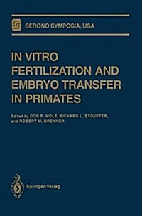In Vitro Fertilization and Embryo Transfer in Primates: (Hardcover, 1993)
