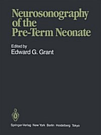 Neurosonography of the Pre Term Neonate (Hardcover)