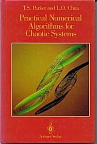 Practical Numerical Algorithms for Chaotic Systems (Hardcover, 1989. Corr. 3rd)