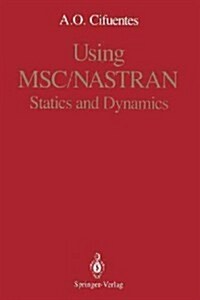 Using Msc/Nastran: Statics and Dynamics (Paperback, Softcover Repri)