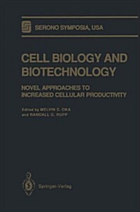 Cell Biology and Biotechnology: Novel Approaches to Increased Cellular Productivity (Hardcover)