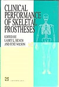 Clinical Perfomance of Skeletal Prostheses (Hardcover)