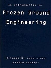 An Introduction to Frozen Ground Engineering (Hardcover)