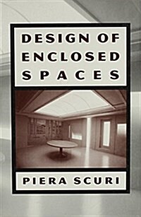 Design of Enclosed Spaces (Hardcover, New ed)