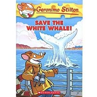Geronimo Stilton #45: Save the White Whale! (Paperback)