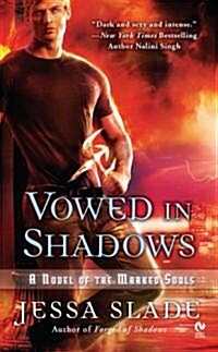 Vowed In Shadows (Mass Market Paperback)