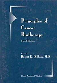 Principles of Cancer Biotherapy (Hardcover, 3rd, Rev)