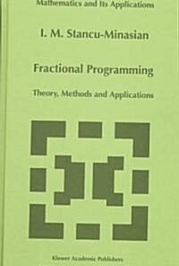 Fractional Programming: Theory, Methods and Applications (Hardcover, 1997)