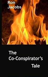 The Co-Conspirators Tale (Paperback)