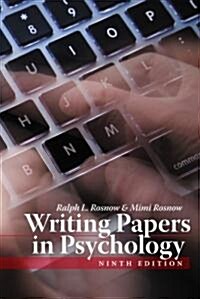 Writing Papers in Psychology: Proposals, Research Papers, Literature Reviews, Poster Presentations and Concise Reports (Paperback, 9)