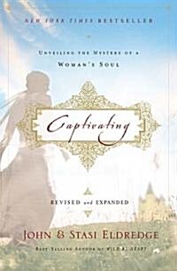 [중고] Captivating: Unveiling the Mystery of a Womans Soul (Paperback)