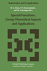 Special Functions: Group Theoretical Aspects and Applications (Paperback, Softcover Repri)