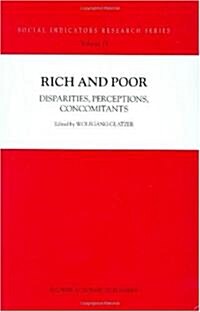 Rich and Poor: Disparities, Perceptions, Concomitants (Hardcover, 2002)