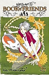 Natsumes Book of Friends, Vol. 6: Volume 6 (Paperback)