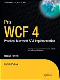 Pro Wcf 4: Practical Microsoft Soa Implementation (Paperback, 2)