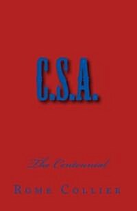 C.S.A.: The Centennial (Paperback)