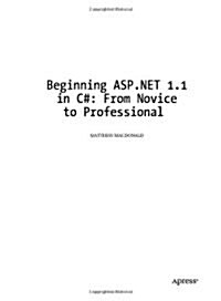 Beginning ASP.Net 1.1 in C#: From Novice to Professional (Paperback, New)