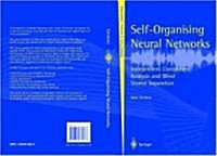 Self-organising Neural Networks : Independent Component Analysis and Blind Source Separation (Paperback)