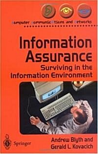 Information Assurance: Surviving the Information Environment (Paperback)