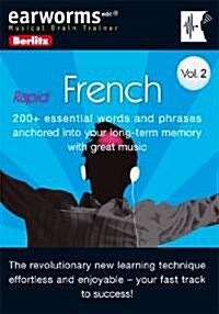 Rapid French, Volume 2: 200+ Essential Words and Phrases Anchored Into Your Long-Term Memory with Great Music                                          (Audio CD)