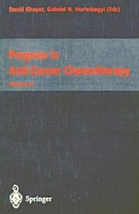 Progress in Anti-Cancer Chemotherapy (Paperback)