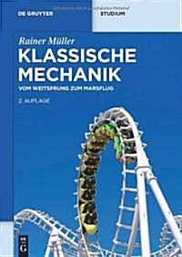 Klassische Mechanik (Hardcover, 2, 2., REV.)